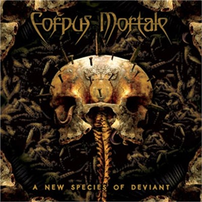 Corpus Mortale - A New Species Of Deviant