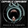 Cephalic Carnage - Halls Of Amenti (Relapse Version)