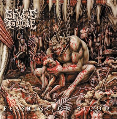 Severe Torture - Feasting On Blood (Reissue)